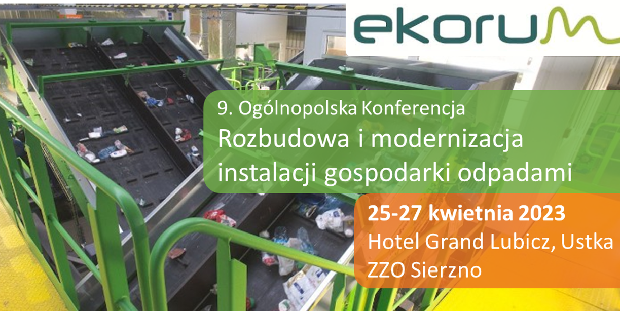 9. Ogólnopolska konferencja <br><strong> Rozbudowa i modernizacja instalacji gospodarki odpadami</strong><br>  25-27 kwietnia 2023, Ustka thumbnail