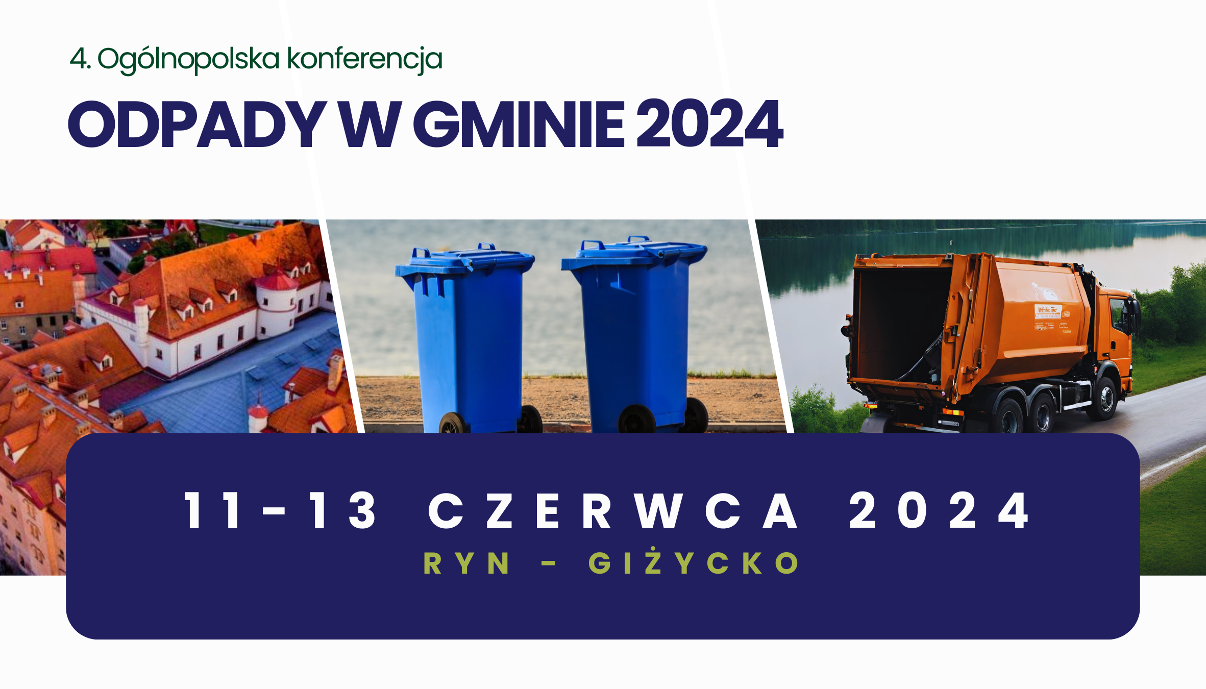 4. Ogólnopolska Konferencja<br><strong>Odpady w gminie</strong><br>11-13 czerwca 2024 <br> Zamek Ryn – Giżycko thumbnail