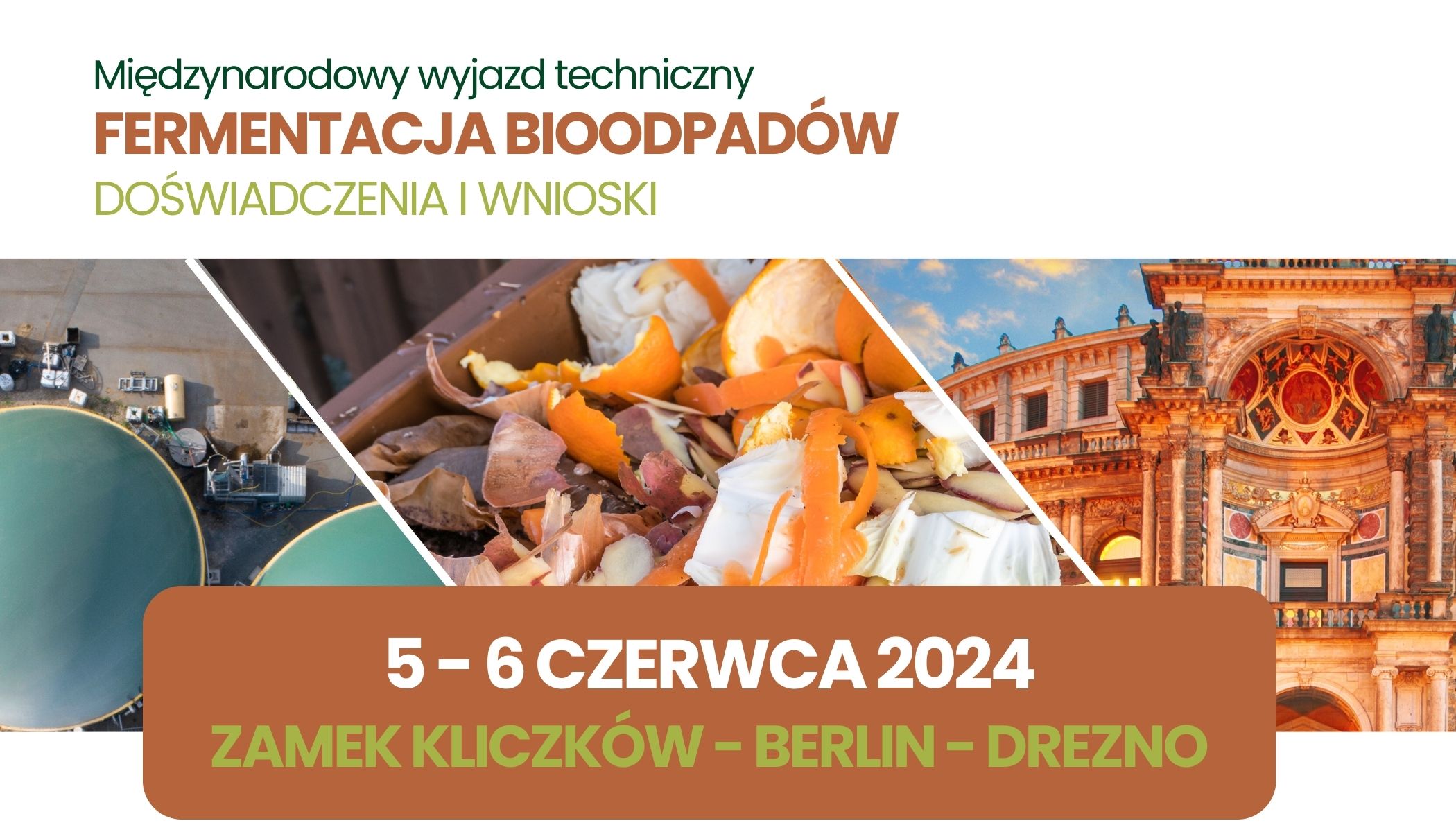 Międzynarodowy Wyjazd Techniczny<br><strong>Fermentacja bioodpadów – doświadczenia i wnioski</strong><br>5-6 czerwca 2024 <br> Zamek Kliczków – Berlin – Drezno thumbnail